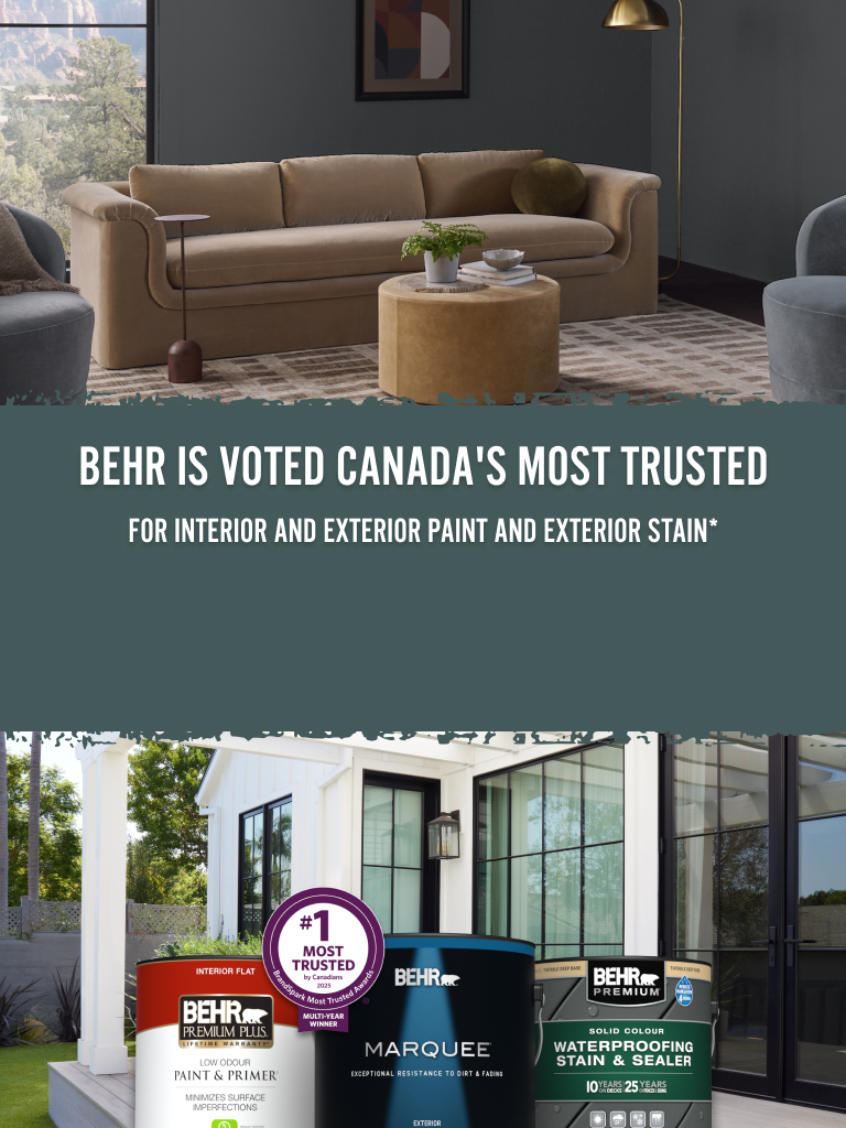 Mobile-sized image of a living room and house exterior with the words Behr is voted Canada's most trusted for interior and exterior paint and exterior stain*