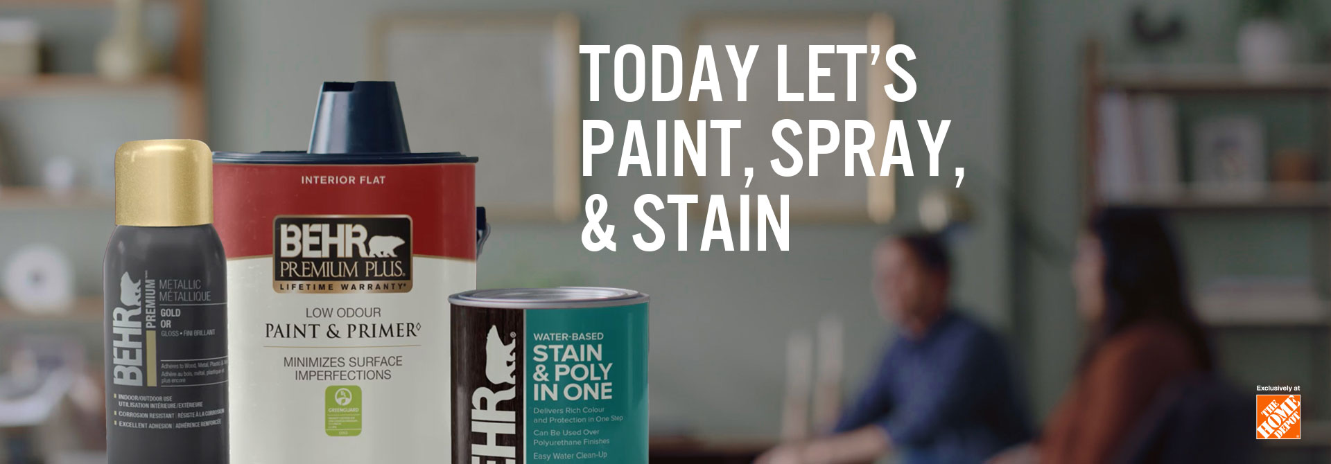 Cans of BEHR products and the words Today Let's Paint, Spray & Stain in foreground.
