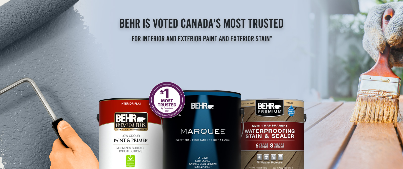 BEHR is voted Canada's Most Trusted for Interior and Exterior Paint and Exterior Stain